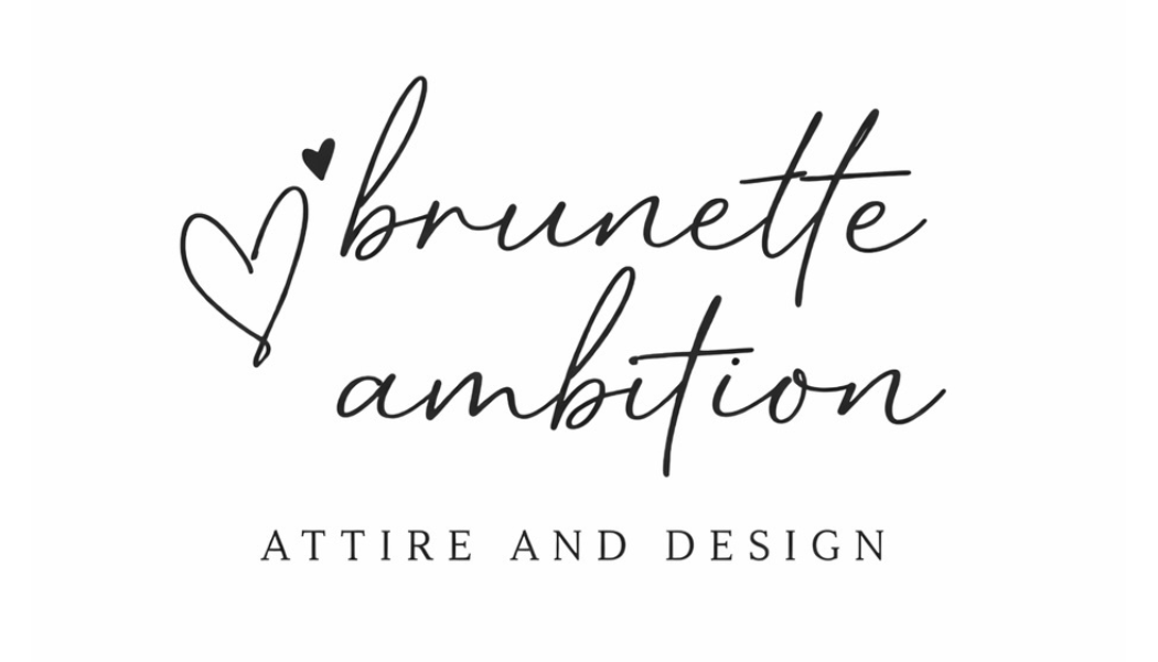 Brunette Ambition Attire and Design 